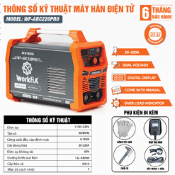 Máy hàn điện tử WORKFIX WF-ARC220PRO, Công nghệ INVERTER IGBT ARC 220A, Hàn que từ 1,6 – 4mm, Bảo hành 12 tháng